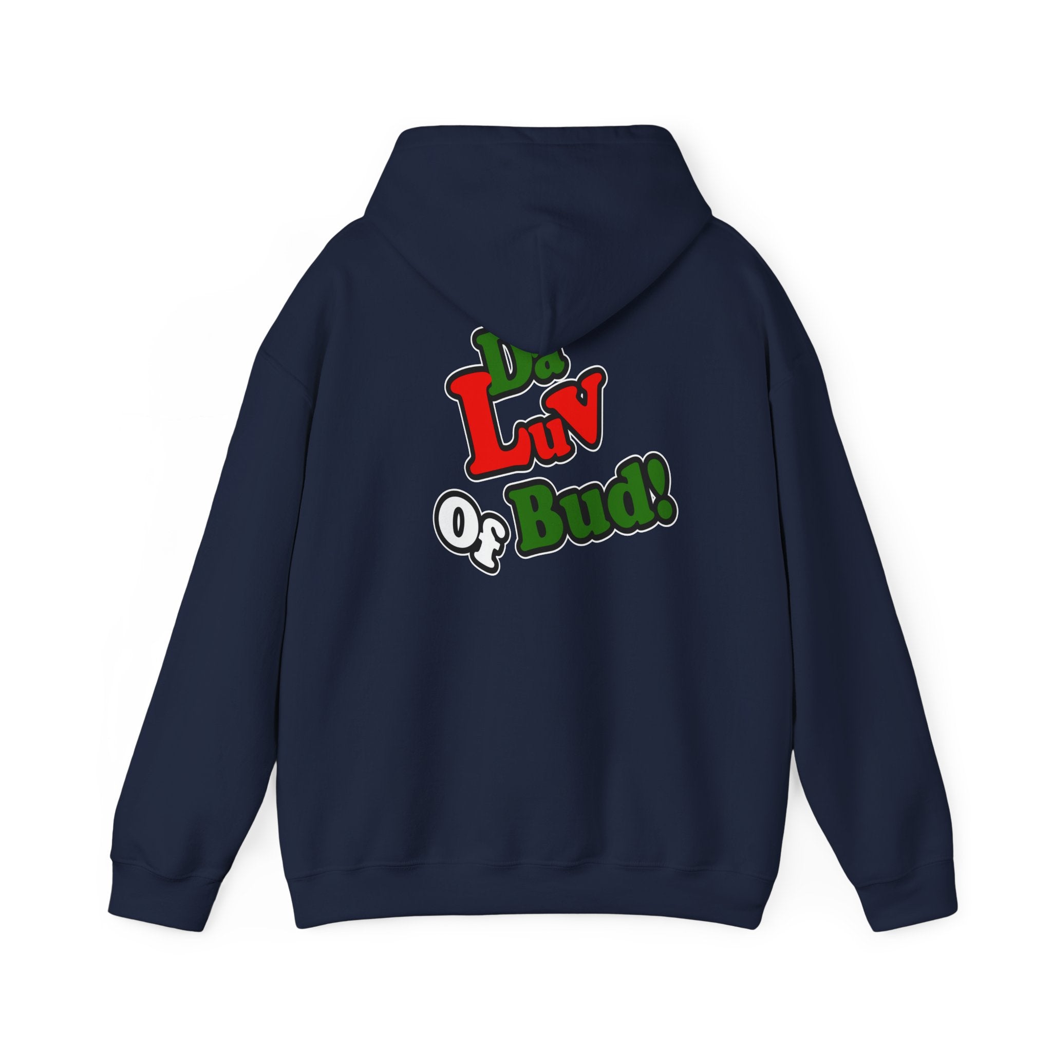 "Da Luv of Bud" Hoodie
