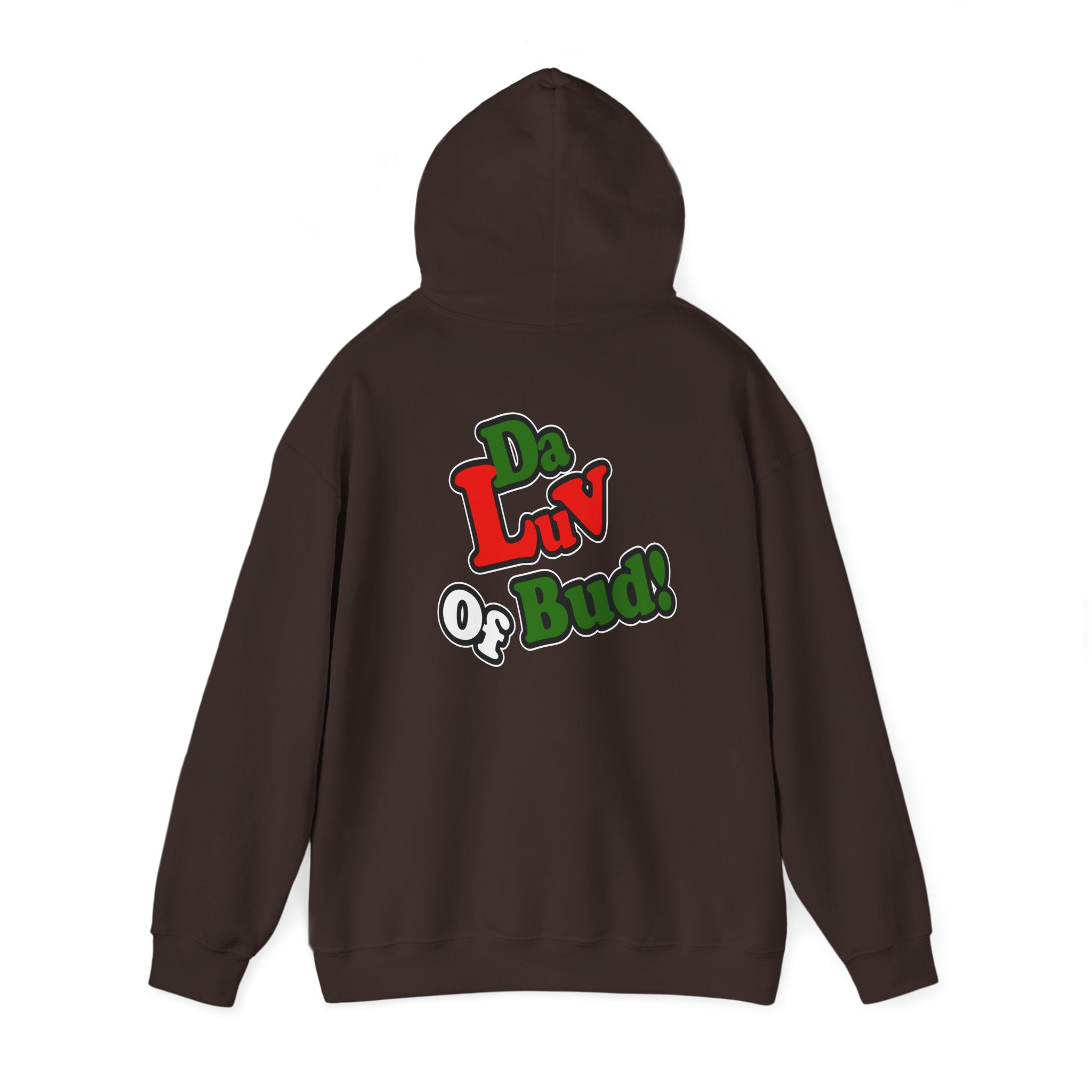 "Da Luv of Bud" Hoodie
