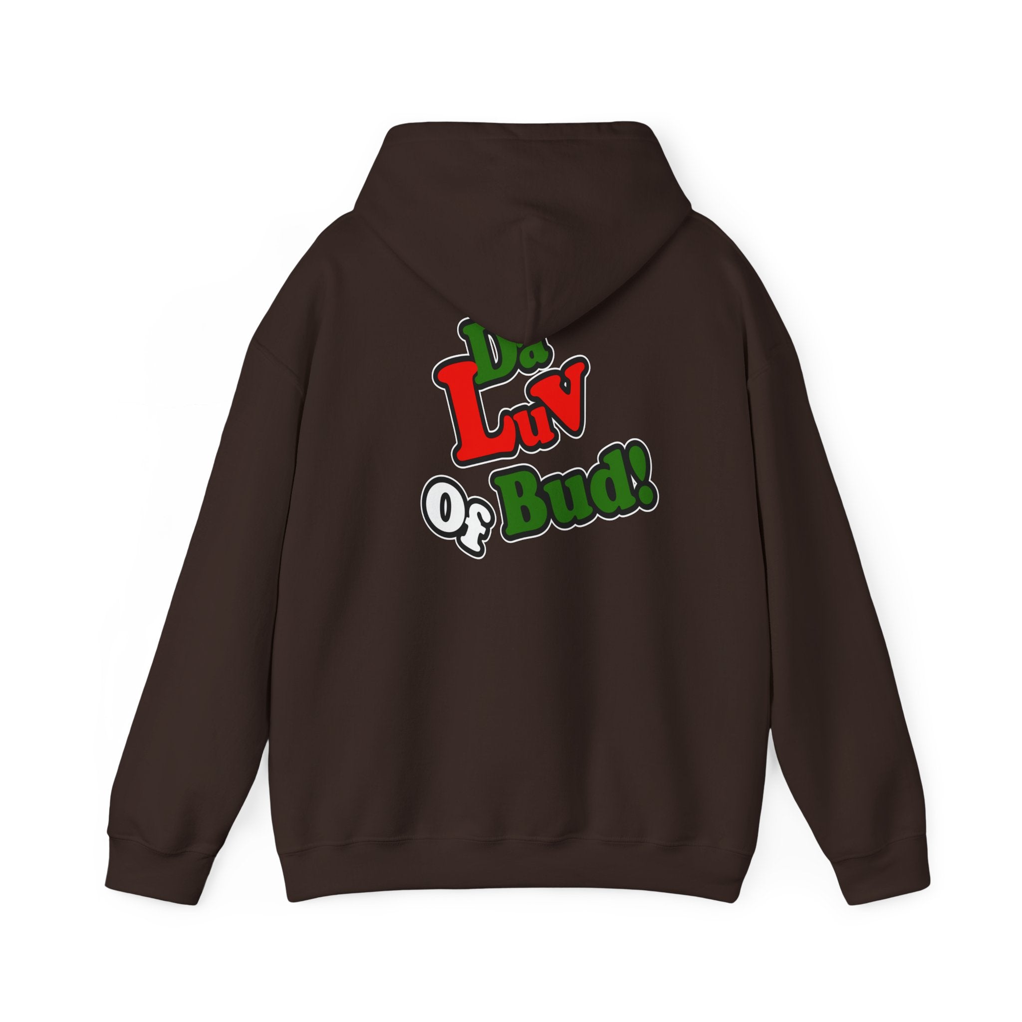 "Da Luv of Bud" Hoodie