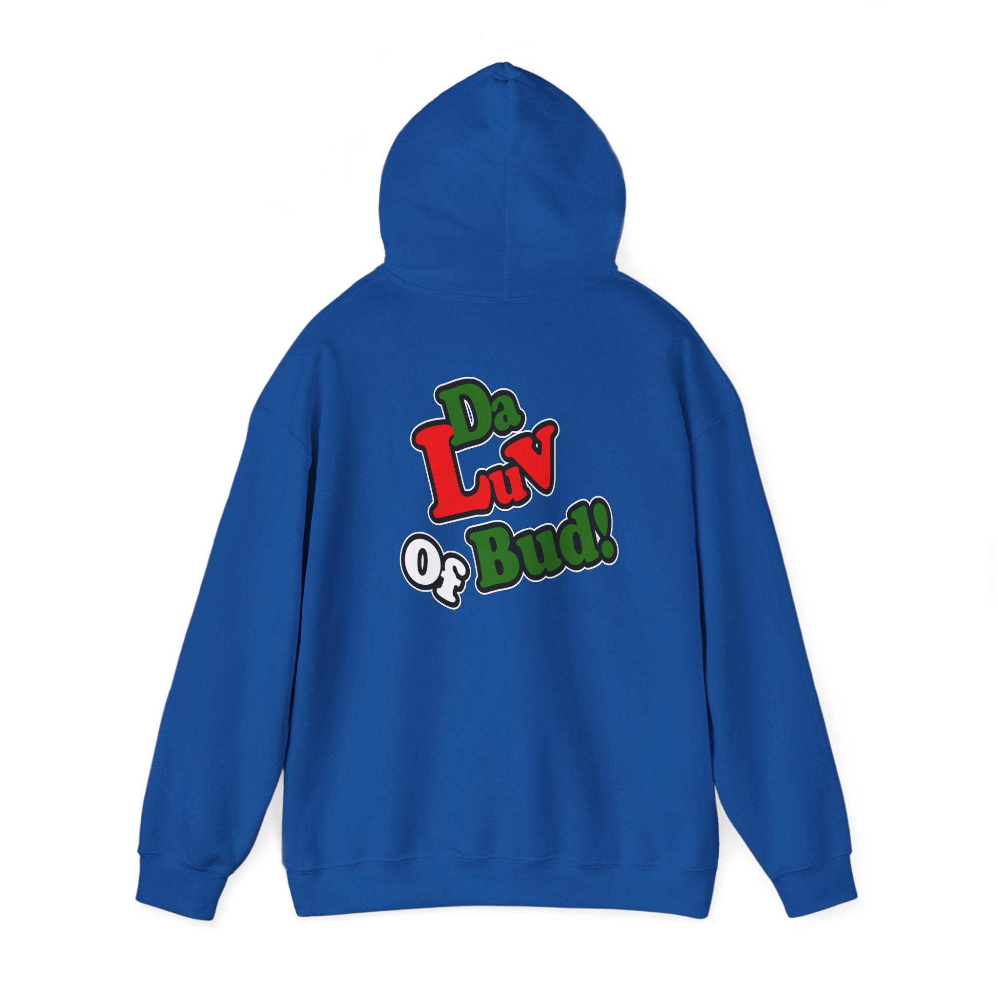 "Da Luv of Bud" Hoodie