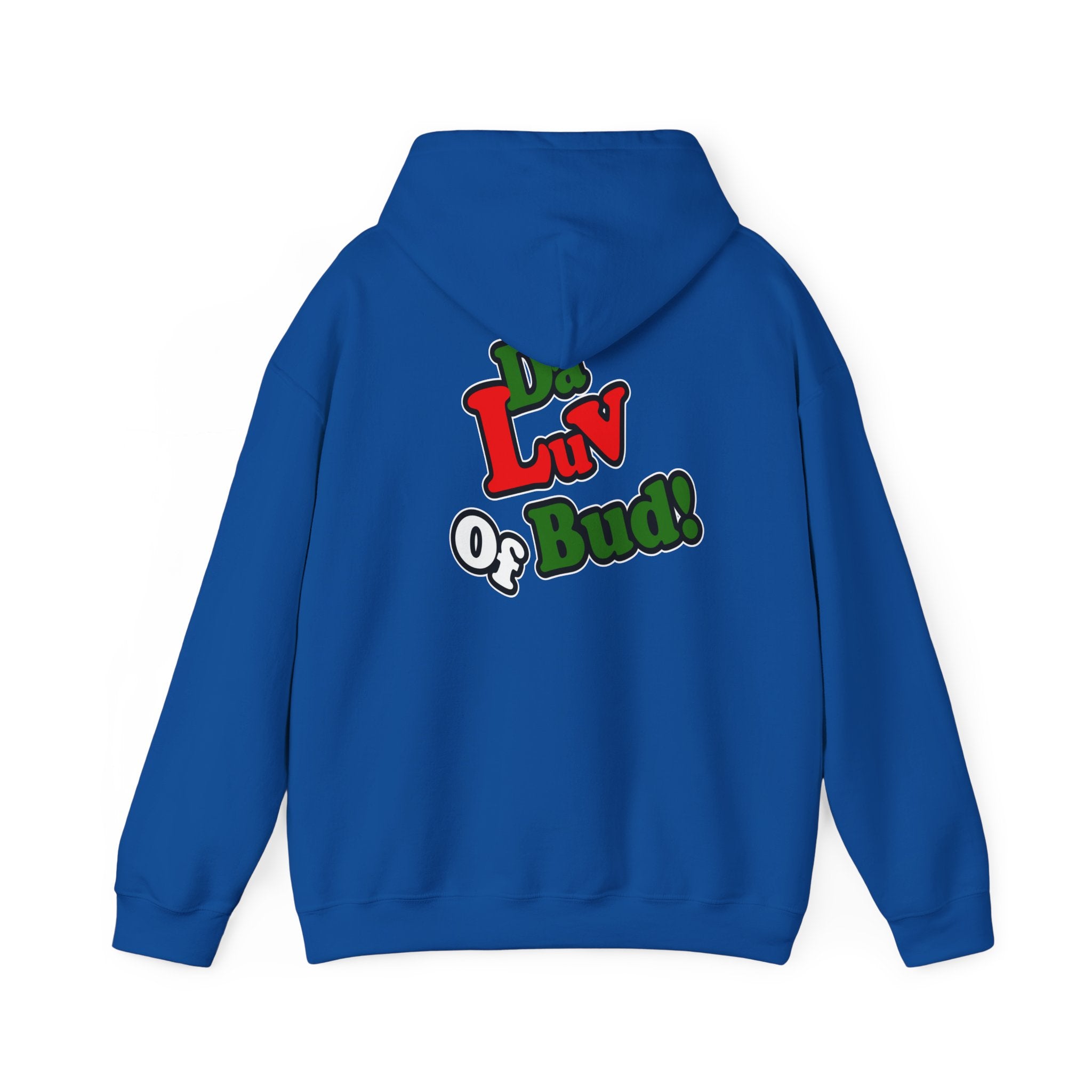 "Da Luv of Bud" Hoodie