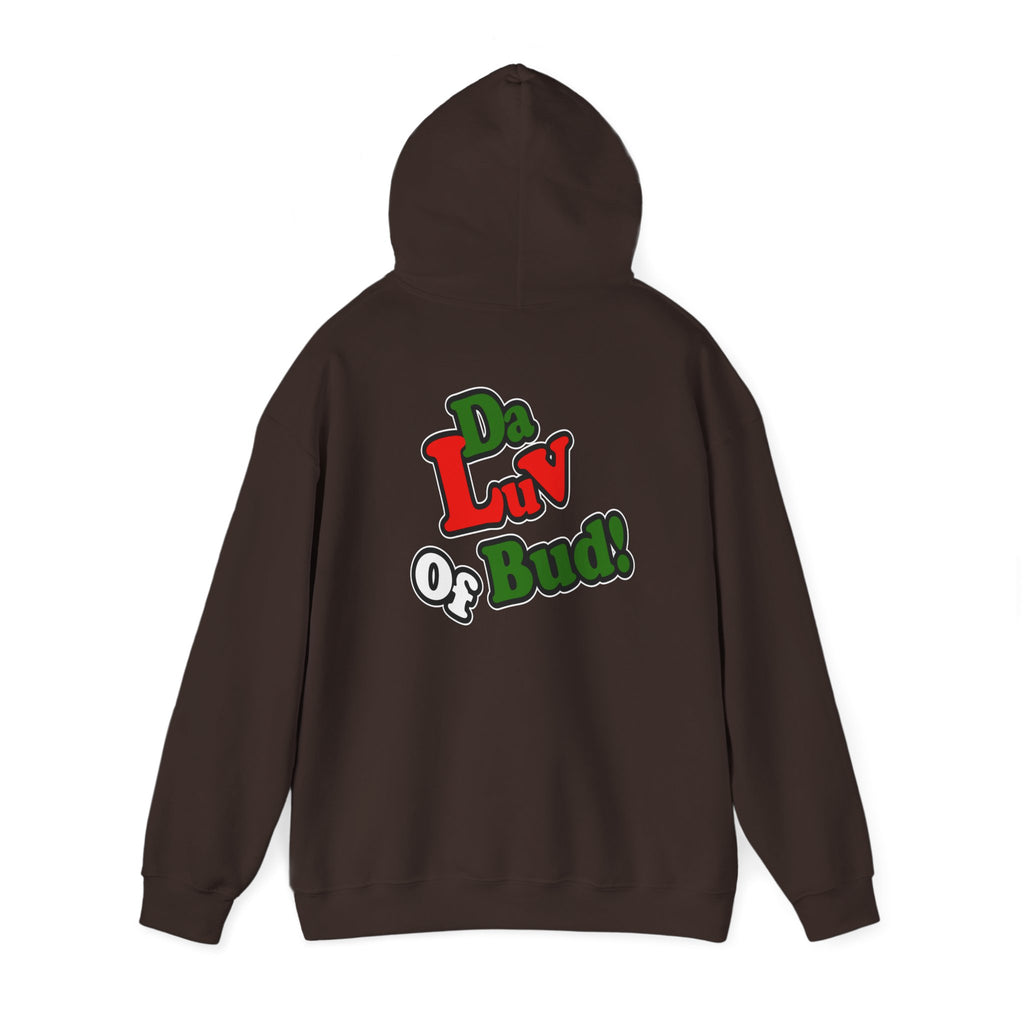 "Da Luv of Bud" Hoodie