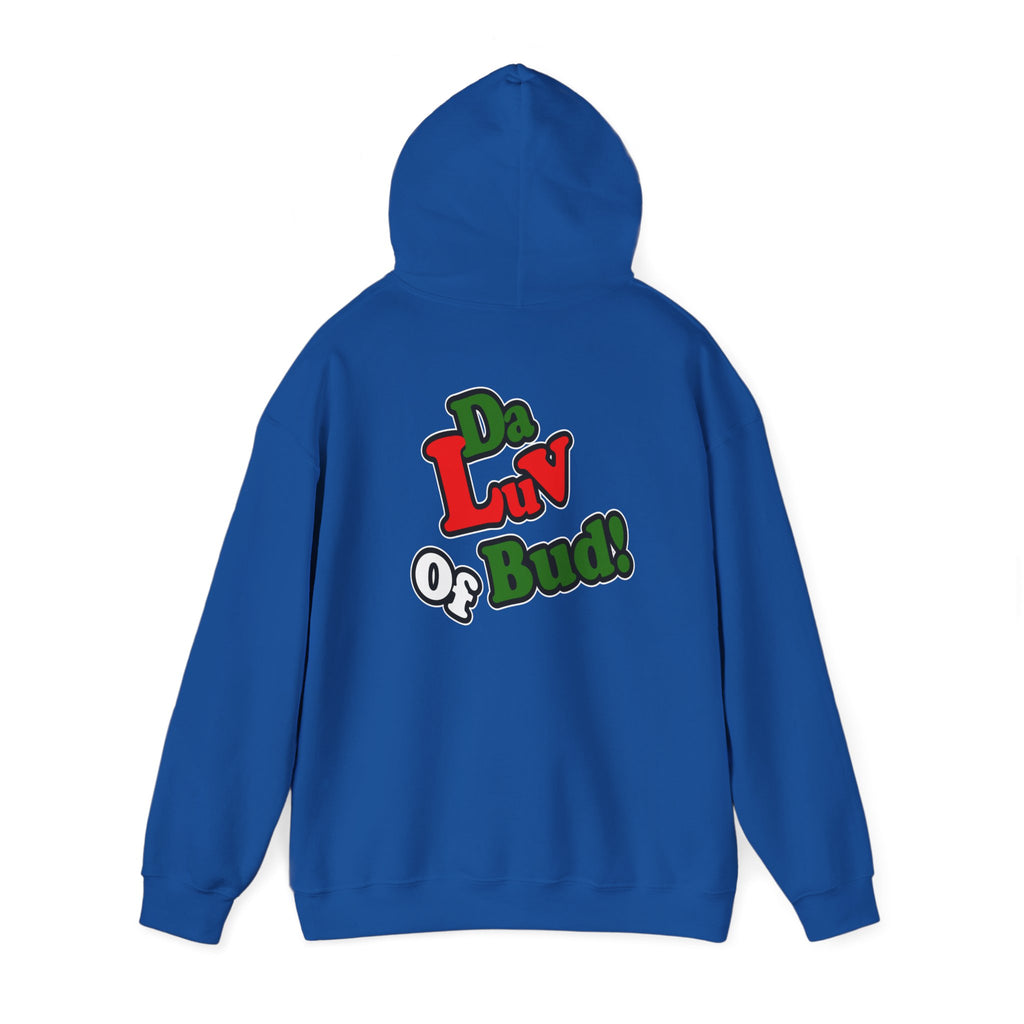 "Da Luv of Bud" Hoodie