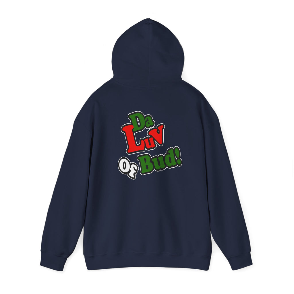 "Da Luv of Bud" Hoodie